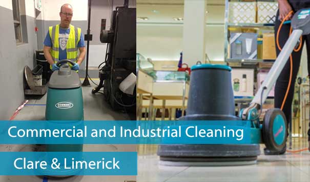 Commercial, Office and Industrial Cleaner in Ennis, Clare and Limerick City